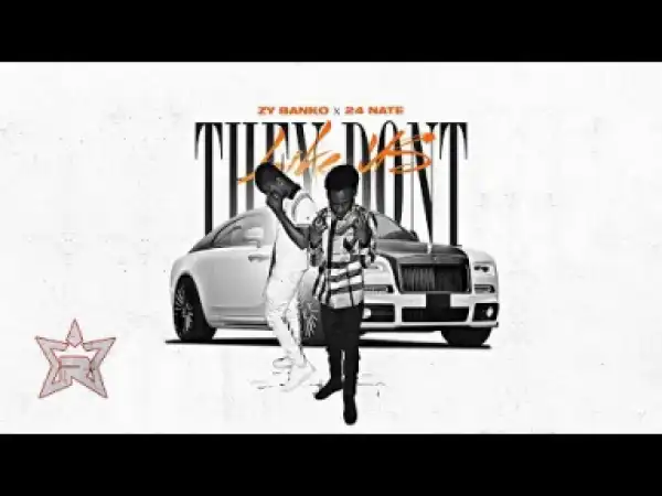 Zy Banko & 24 Nate - They Don